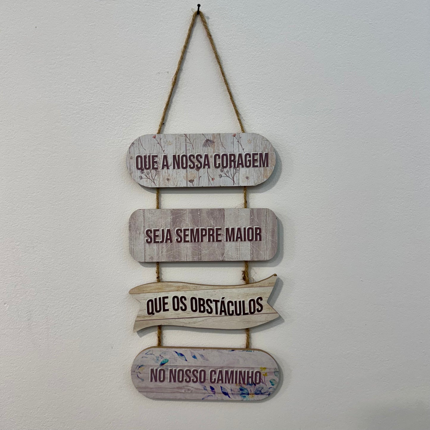 Placa Parede MDF - Que a nossa coragem...