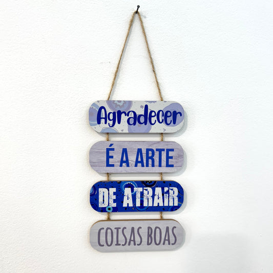 Placa Parede MDF - agradecer é a arte...