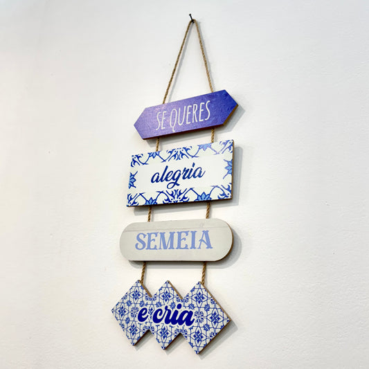 Placa Parede MDF - se queres alegria...