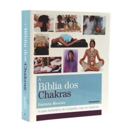 A Biblia dos Chakras
